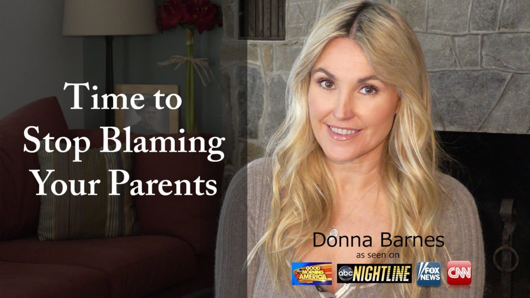 It's time to stop blaming your parents for your issues