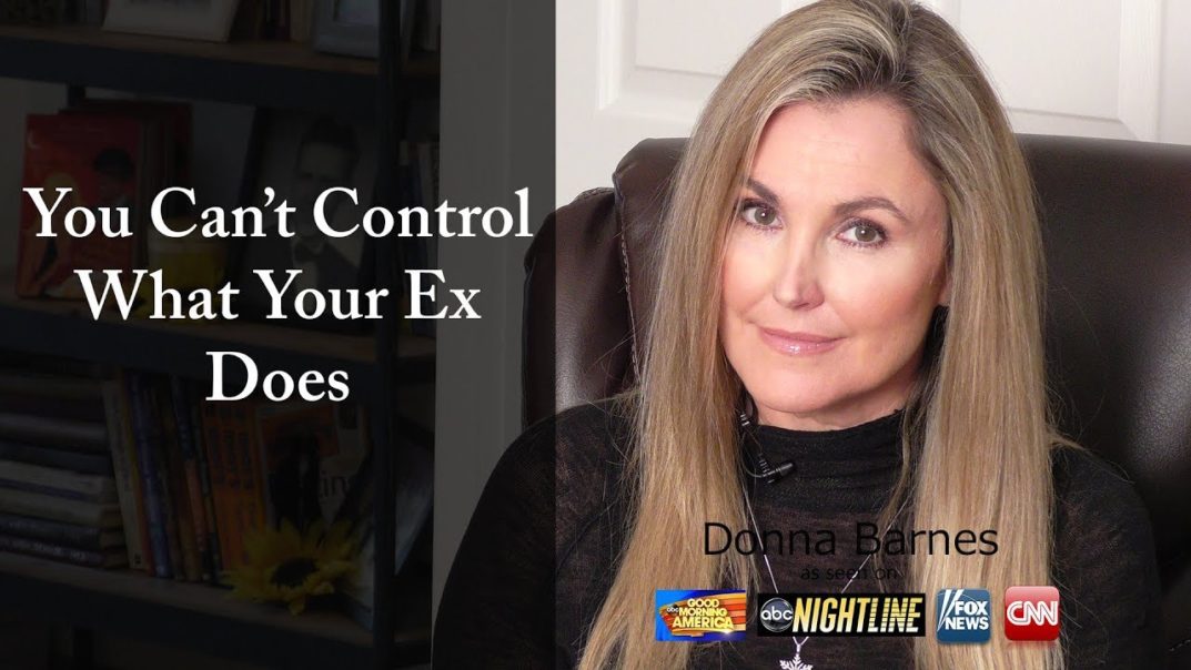 You Can't Control What Your Ex Does